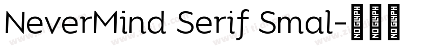 NeverMind Serif Smal字体转换